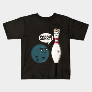 Sorry! Injured Bowling Pin Kids T-Shirt